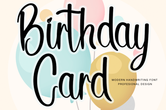 Birthday Card: The Handwritten Typeface for Authentic Campaigns